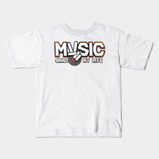 Music saved my life Kids T-Shirt